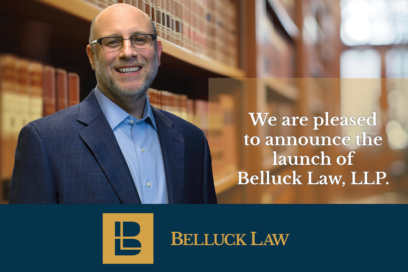 Announcing the Belluck Law firm!